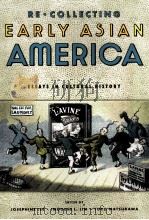 RE/COLLECTING EARKY ASIAN AMERICA PDF电子版封面 1566399645 EDITED BY