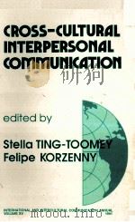 CROSS-CULTURAL INTERPERSONAL COMMUNICATION PDF电子版封面