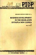 BUSINESS DEVELOPMENT IN THE HIGHLANDS OF PAPUA NEW GUINEA PDF电子版封面