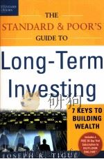 THE STANDARD AND POOR'S GUIDE TO LONG-TERM INVESTING PDF电子版封面 007141035X JOSEPH R TIGUE