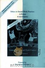 ETHICS IN SOCIAL WORK PRACTICE PDF电子版封面 0073121541