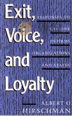 EXIT VOICE AND LOYALTY PDF电子版封面 ALBERT O HIRSCHMAN