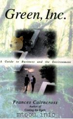 GREEN INC AGUIDE TO BUSINESS AND THE ENVIRONMENT PDF电子版封面