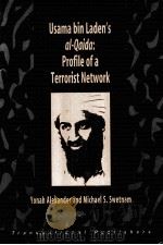 USAMA BIN LADEN'S AL-QAIDA:OROFILE OF A TERRORIST NETWORK PDF电子版封面 1571052194