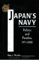 JAPAN'S NAVY POLITICS AND PARADOX 1971-2000（ PDF版）