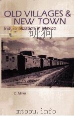 OLD VILLAGES AND A NEW TOWN PDF电子版封面 FRANK C MILLER