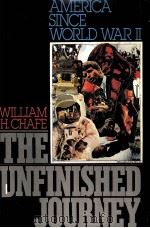 THE UNFINISHED JOURNEY PDF电子版封面 0195036409 WILLIAM H CHAFE