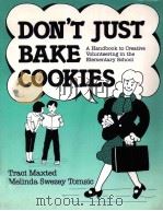 DON'T JUST BAKE COOKIES PDF电子版封面