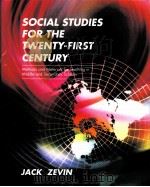 SOCIAL STUDIES FOR THE TWENTY-FIRST CENTURY PDF电子版封面 0801302315 JACK ZEVIN