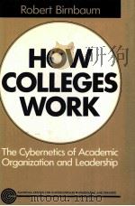 ROBERT BIRNBAUM HOW COLLEGES WORK PDF电子版封面