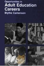 OPPORTUNITIES IN ADULT EDUCATION CAREERS BLYTHE CAMENSON PDF电子版封面 0658001086