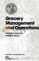GROCERY MANAGEMENT AND OPERATIONS PDF电子版封面 GEORGE S.HAYWARD