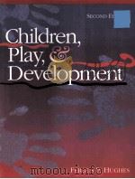CHILDREN PLAY AND DEVELOPMENT PDF电子版封面 0205152600 FERGUS P.HUGHES