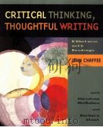 CRITICAL THINKING THOUGHTFUL WRITING PDF电子版封面 JOHN CHAFFEE