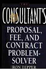 THE CONSULTANT'S PROPOSAL FEE AND CINTRACT PROVLEM-SOLVER RON TEPPER PDF电子版封面 0471582131