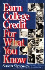 EARN COLLEGE CREDIT FOR WHAT YOU KNOW SUSAN SIMOSKO（ PDF版）