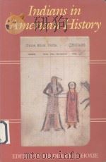 INDIANS IN AMERICAN HISTORY PDF电子版封面 0882958550