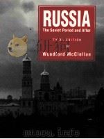 PUSSIA THE SOVIET PERIOD AND AFTER THIRD EDITION WOODFIRD MCCLELLAN PDF电子版封面 0130359653