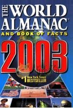 THE AUTHORITY SINCE 1868 THE WORLD ALMANAC AND BOOK OF FACTS 2003 PDF电子版封面 0886878837
