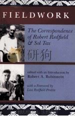 FIELDWORK:THE CORRESPONDENCE OF ROBERT REDFIELD AND SOL TAX PDF电子版封面