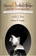 CHARLOTTE PERHINS GILMAN AND HER CONTEMPORARIES PDF电子版封面 0817350721 CYNTIA J.DAVIS