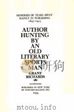 AUTHOR HUNTIONG BY AN OLD LITERARY SPORTS MAN PDF电子版封面