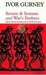 IVOR GURNEY AEVERN AND SOMME AND WAR'S EMBERS PDF电子版封面 1857543483