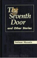 THE SEUENTH DOOR AND OTHER STORIES PDF电子版封面 INTIZR HUSAIN