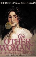THE OTHER WOMAN A LIFE OG VIOLET TREFUSIS PDF电子版封面