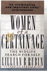 WOMEN OFA CERTAINAGE THE MIDLIFE SEARCH FOR SELD PDF电子版封面 0060908335 LILLIAN B.RUBIN