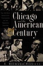 CHICAGO AND THE AMERLCAN CENTURY PDF电子版封面 0809223295 F.RICHARD