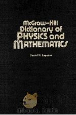 MCGROW-HLLL DICTLONOFY OF PHYSICS OND MATHEMATIU PDF电子版封面 DANLEL N.LAPEDES