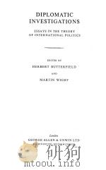 DIPLOMATIC INVESTIGATIONS: ESSAYS IN THE THEORY OF INTERNAIONAL POLITICS 1966 PDF电子版封面