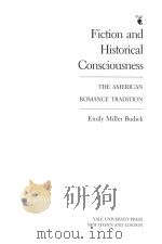 FICTION AND HSTORICAL CONSCIOUSNESS: THE AMERICAN ROMANCE TRADITION 1989 PDF电子版封面 0300042922