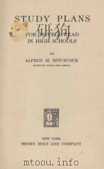 STUDY PLANS FOR NOVELS READ IN HIGH SCHOOLS 1927 PDF电子版封面 ALFRED M. HICHCOCK