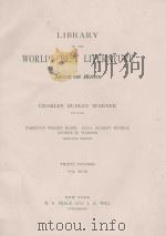 LIBRARY OF THE WORLD'S BEST LITERATURE THIRTY VOLUMES VOL. XVIII   1897  PDF电子版封面     