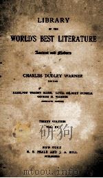 LIBRARY OF THE WORLD'S BEST LITERATURE THIRTY VOLUMES VOL. XV 1897 PDF电子版封面
