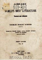 LIBRARY OF THE WORLD'S BEST LITERATURE THIRTY VOLUMES VOL. IV 1897 PDF电子版封面