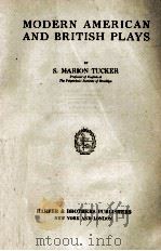 MODERN AMERICAN AND BRITISH PLAYS（1931 PDF版）
