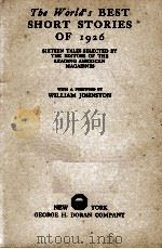 THE WORLD'S BEST SHORT STORIES OF 1926（1926 PDF版）