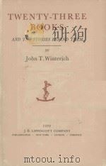 TWENTY-THREE BOOKS AND THE STORIES BEHIND THEM（1938 PDF版）