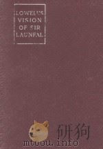 LOWELL'S THE VISION OF SIR LAUNFAL AND OTHER POEMS（1903 PDF版）