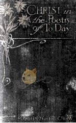 CHRIST IN THE POETRY OF TODAY（1917 PDF版）