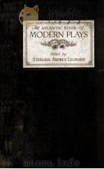 THE ATLANTIC BOOK OF MODERN PLAYS 1922 PDF电子版封面