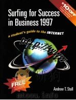 SURFING FOR SUCCESS IN BUSINESS 1997 PDF电子版封面 0136480578 ANDREW T.STULL