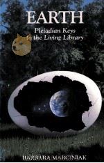 EARTH PLEIADIAN KEYS TO THE LIUING LIBRARY PDF电子版封面 1879181215