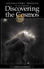 INSTRUCTORS'MANUAL TO ACCOMPANY DISCOVERING THE COSMOS PDF电子版封面 093570289X