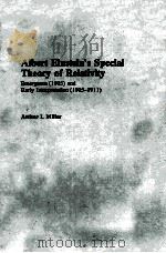 AIBERT EINSTEIN'S SPECIAL THEORY OF RELATIVITY EMERGENCE AND EARLY INTERPRETATION（ PDF版）