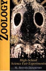 ZOOLOGY HIGH SCHOOL SCIENCE FAIR EXPERIMENTS PDF电子版封面 0070156875