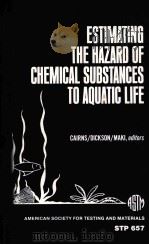ESTIMATING THE HAZARD OF CHEMICAL SUBSTANCES TO AQUATIC LIFE PDF电子版封面